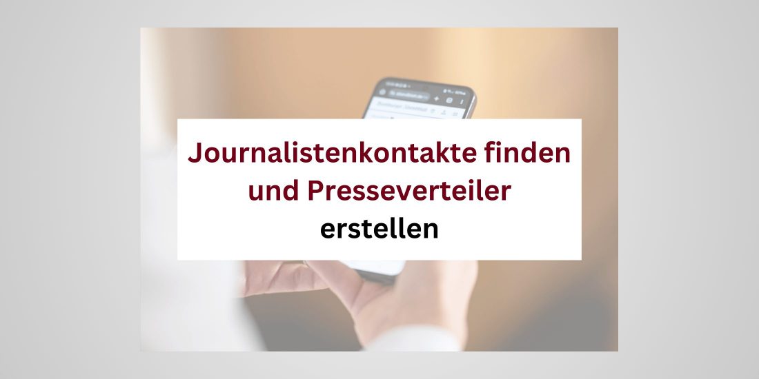 Text - Journalistenkontakte finden und Presseverteiler erstellen - dahinter ein Symbolbild mit Hands